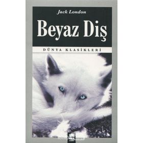 BEYAZ DİŞ - JACK LONDON (ISBN:9789755094236)