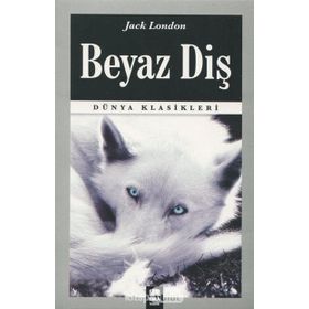 BEYAZ DİŞ - JACK LONDON (ISBN:9789757747432)