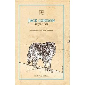 BEYAZ DİŞ - JACK LONDON (ISBN:9789758607457)