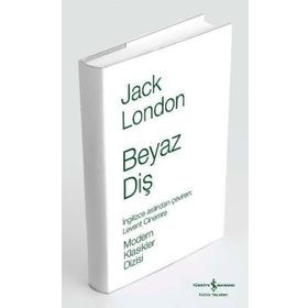 BEYAZ DİŞ - JACK LONDON (ISBN:9799756870579)