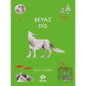 Beyaz Diş - Jack London - Turkuvaz Çocuk