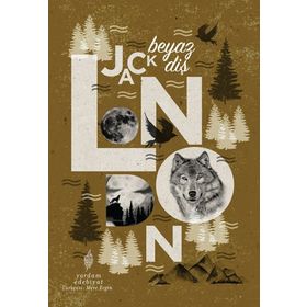 Beyaz Diş - Jack London - Turkuvaz Çocuk