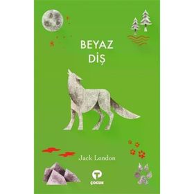 Beyaz Diş - Jack London - Turkuvaz Çocuk