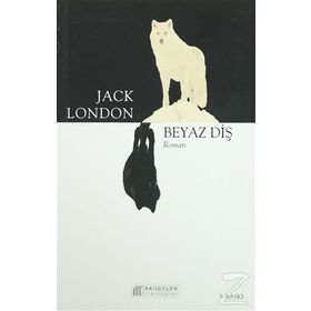 Beyaz Diş - Jack London