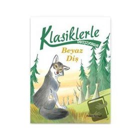 Beyaz Diş - Klasiklerle Tanışıyorum - Doğan Egmont