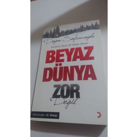 BEYAZ DÜNYA ZOR DEĞİL - DOĞAN SOFRACIOĞLU