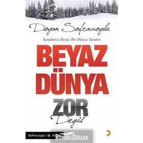 BEYAZ DÜNYA ZOR DEĞİL - DOĞAN SOFRACIOĞLU