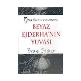 BEYAZ EJDERHA´NIN YUVASI - BRAM STOKER