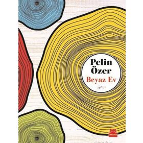 Beyaz Ev / Pelin Özer