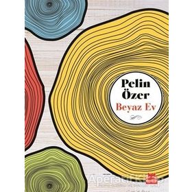 Beyaz Ev / Pelin Özer