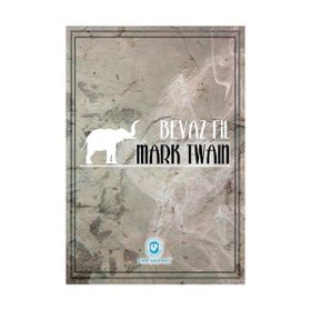 Beyaz Fil - Mark Twain