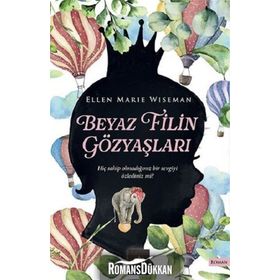 Beyaz Filin Gözyaşları - Ellen Marie Wiseman