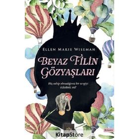 Beyaz Filin Gözyaşları - Ellen Marie Wiseman