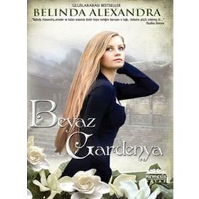 BEYAZ GARDENYA - BELINDA ALEXANDRA