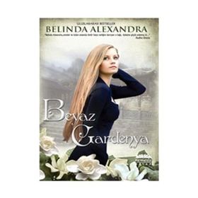 BEYAZ GARDENYA - BELINDA ALEXANDRA