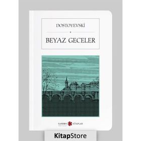 BEYAZ GECELER - FYODOR MIHAYLOVIÇ DOSTOYEVSKI (ISBN:9786053542483)