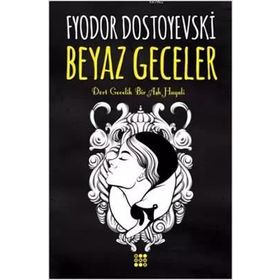 BEYAZ GECELER - FYODOR MIHAYLOVIÇ DOSTOYEVSKI (ISBN:9786053542483)