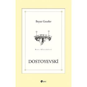 BEYAZ GECELER - FYODOR MIHAYLOVIÇ DOSTOYEVSKI (ISBN:9786053542483)