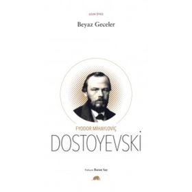 BEYAZ GECELER - FYODOR MİHAYLOVİÇ DOSTOYEVSKI (ISBN:9786055730239)