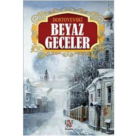 BEYAZ GECELER - FYODOR MİHAYLOVİÇ DOSTOYEVSKI (ISBN:9786055730239)