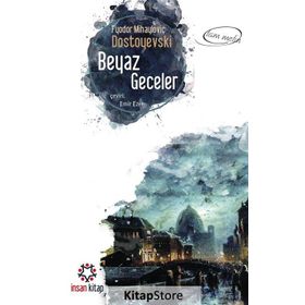 BEYAZ GECELER - FYODOR MİHAYLOVİÇ DOSTOYEVSKI (ISBN:9789753852166)
