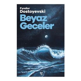 BEYAZ GECELER - FYODOR MİHAYLOVİÇ DOSTOYEVSKI (ISBN:9789753852166)