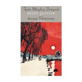 BEYAZ GECELER - FYODOR MİHAYLOVİÇ DOSTOYEVSKI (ISBN:9789754340549)