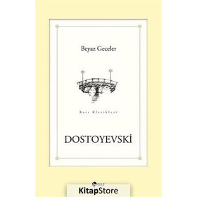 BEYAZ GECELER - FYODOR MİHAYLOVİÇ DOSTOYEVSKI (ISBN:9789758461882)