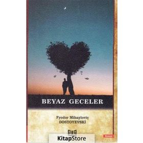 BEYAZ GECELER - FYODOR MİHAYLOVİÇ DOSTOYEVSKI (ISBN:9789758461882)