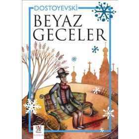 BEYAZ GECELER - FYODOR MİHAYLOVİÇ DOSTOYEVSKI (ISBN:9789758461882)