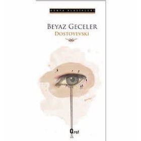 Beyaz Geceler - Fyodor Mihayloviç Dostoyevski