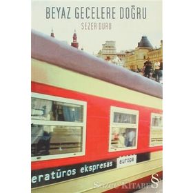 Beyaz Gecelere Doğru - Sezer Duru