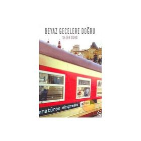 Beyaz Gecelere Doğru - Sezer Duru