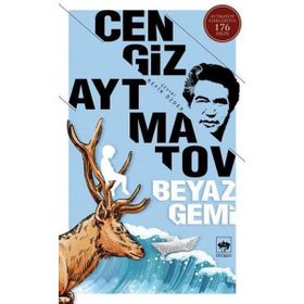 BEYAZ GEMI - CENGIZ AYTMATOV (ISBN:9786055994549)