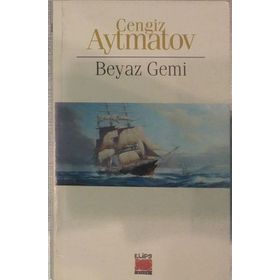 Beyaz Gemi - Cengiz Aytmatov