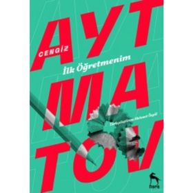BEYAZ GEMI / TOPRAK ANA / DEVE GÖZÜ / İLK ÖĞRETMENİM - CENGIZ AYTMATOV