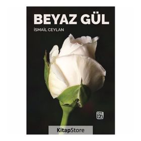 Beyaz Gül - İsmail Ceylan