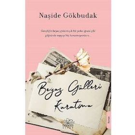 Beyaz Gülleri Kurutma - Naşide Gökbudak