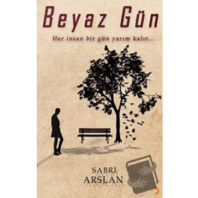 Beyaz Gün - Sabri Arslan