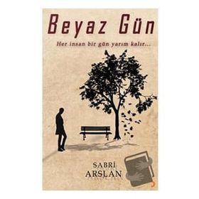 Beyaz Gün - Sabri Arslan