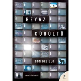 Beyaz Gürültü - Don De Lillo