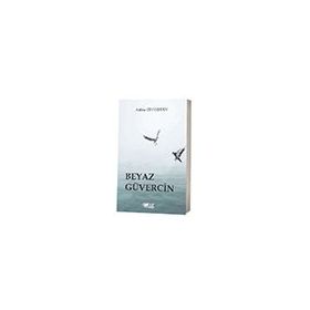 Beyaz Güvercin - Anfisa Zinyeddin