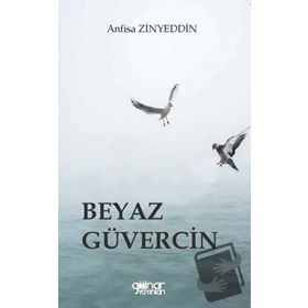 Beyaz Güvercin - Anfisa Zinyeddin