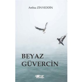 Beyaz Güvercin - Anfisa Zinyeddin