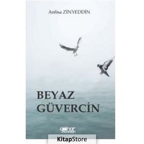 Beyaz Güvercin - Anfisa Zinyeddin