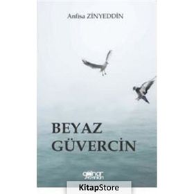 Beyaz Güvercin - Anfisa Zinyeddin