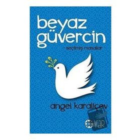 Beyaz Güvercin - Angel Karaliçev - Yar Yayınları