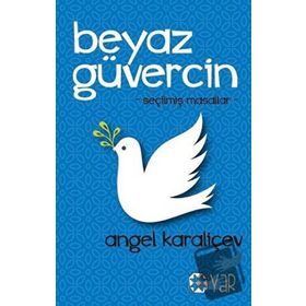 Beyaz Güvercin - Angel Karaliçev - Yar Yayınları