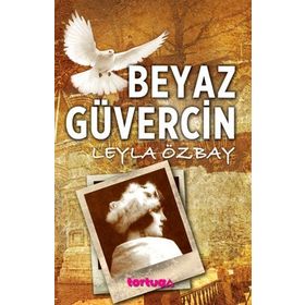 BEYAZ GÜVERCIN - LEYLA ÖZBAY