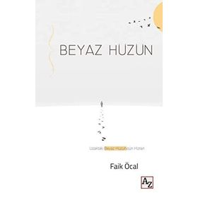 Beyaz Hüzün Faik Öcal Az Kitap
